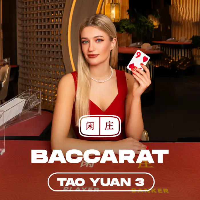 Tao Yuan Baccarat 3