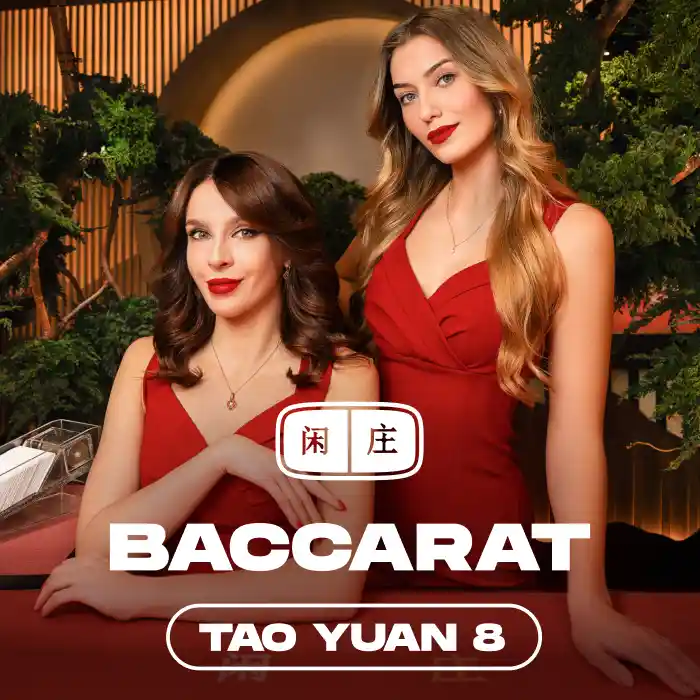 Tao Yuan Baccarat 8