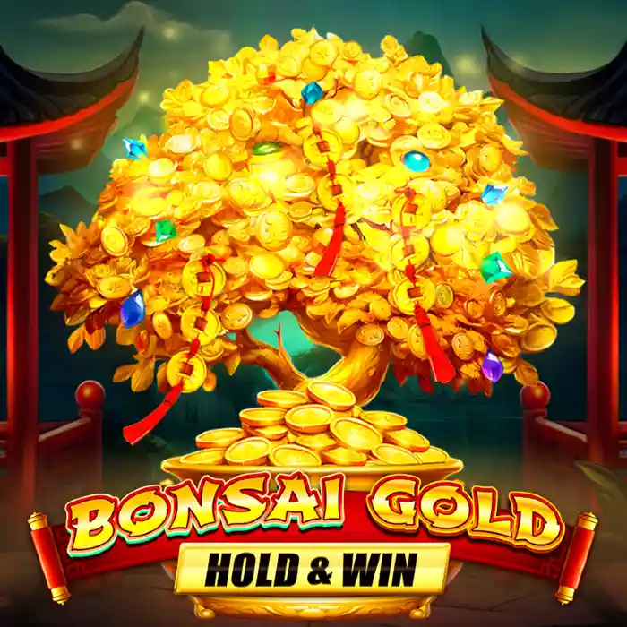 Bonsai Gold Hold&WIn