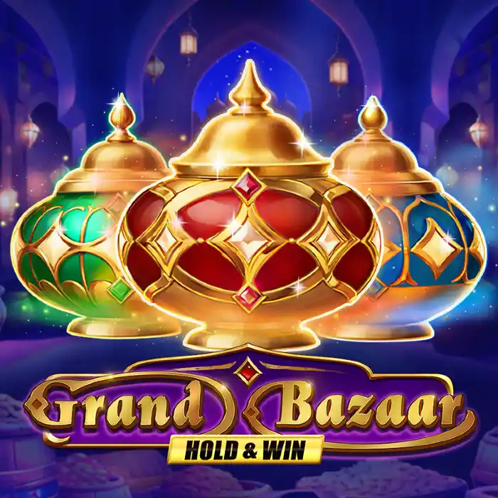 Grand Bazaar Hold & Win