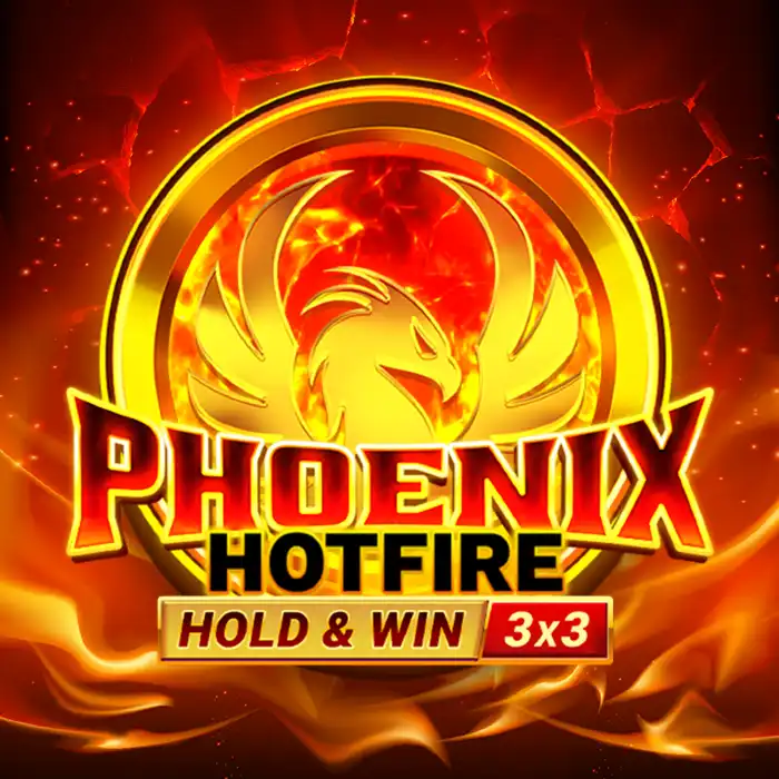 Phoenix Hotfire Hold&WIn